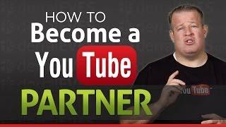 How to Become a Youtube Partner