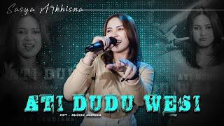 Sasya Arkhisna - Ati Dudu Wesi ( Official Live Music ) - Sa Music