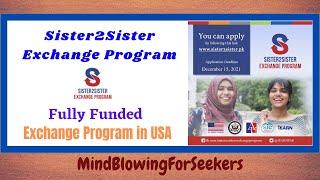 Sister2sister Exchange Program 2022 | Funded Opportunity to study in USA | Mind Blowing For Seekers