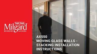 AX550 Moving Glass Walls - Stacking Installation Instructions