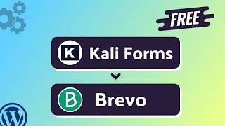 Integrating Kali Forms with Brevo | Step-by-Step Tutorial | Bit Integrations