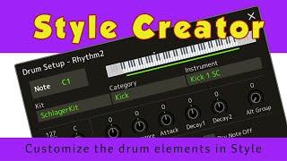 Customize the drum elements in Style (Style Creator - Drum Setup)