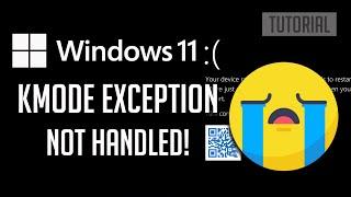 How to Fix Windows 11 Error Kmode Exception Not Handled - [Solution]