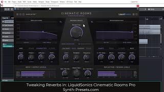 Quick Tutorial - Tweaking Reverbs in LiquidSonics Cinematic Rooms 2