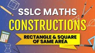 Construction of Rectangle and Square of Same Area | SSLC Maths | Circles | Allen Sir