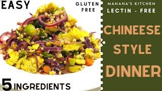 Chinese Style Lectin Free Recipe (Lectin Free Dinner Recipe) 5 Ingredients Gluten Free Sorghum Grain