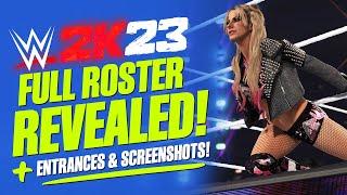 WWE 2K23 Roster Reveal: Full Roster Announced, New Screenshots & Entrance Videos! (WWE 2K23 Roster)