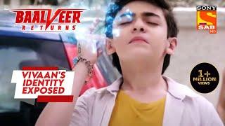 क्या Magic करते हुए पकड़ा गया Vivaan? | Baalveer Returns | Vivaan's Identity Revealed