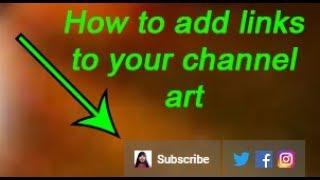 How to Add Links to Your YouTube Channel Art as of May 2019