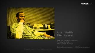 KAMM - Its real |   Free Track 2014 | VAM-United Studios