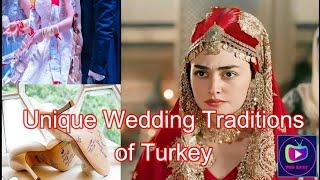 Unique Wedding Traditions of Turkey || YOU EASY