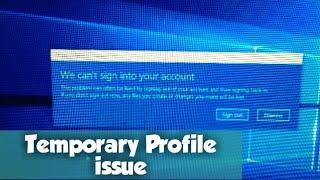 How to fix WINDOWS 10 PRO temporary Profile Issue