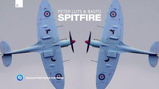 Peter Luts & Basto - Spitfire [Big & Dirty Records]