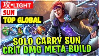 Solo Carry Sun, Critical Damage Meta Build [ Top Global Sun ] 攻•ʟɪɢʜᴛ - Mobile Legends Build