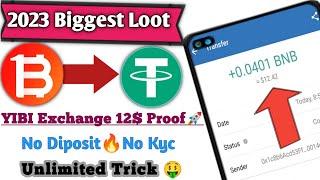 12$ Live Withdrawal  YIBI Exchange Offer | Yibi Exchange Unlimited Trick | New Exchange Offer