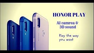 NEW FROM HONOR | honor PLAY AI | 4|6GB ram | 3D SOUND | FULL VIEW DISPLAY | AWESOME COLOURS.