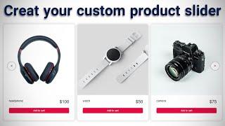 Create product slider in html , css and javascript