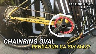 REVIEW OVAL CHAINRING MTB! Fasting Ride 6