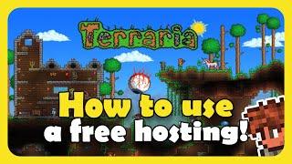 How to use a free hosting in Terraria | Making a free Terraria server