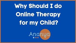 Does My Child Need Online Therapy? || Ananya Child Development Centre  ||  Ananya Academy