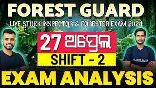 Odisha forest guard exam paper analysis 27 April  | 2nd shift | Pyramid Classes forest guard class