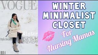 Winter Minimalist Closet For Nursing Mothers | Wardrobe & Fashion while Breastfeeding