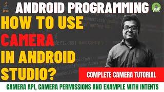 Camera in Android Studio | Take Picture with Camera - Android Studio | Open Camera & Capture Image