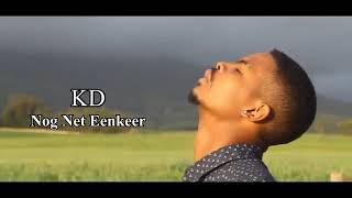 KD-Nog Net Eenkeer (Amptelike Musiek Video)