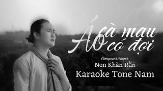 [Karaoke Tone Nam] Áo Cà Mau Có Đợi - Non Khăn Rằn | Áo Thiên Thanh Hoá Thiên Thu...