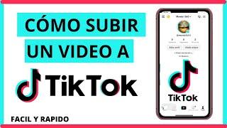 Cómo Subir un Video a TikTok 2023 (Tutorial Paso a Paso)