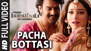 Pacha Bottasi Full Video Song || Baahubali (Telugu) || Prabhas, Rana, Anushka, Tamannaah || Bahubali