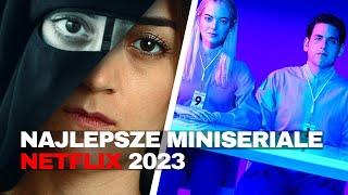 Top 10 Najlepsze Miniseriale na Netflix w 2023!