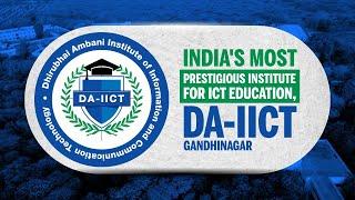 India's most prestigious institute for ICT education, DA-IICT Gandhinagar