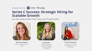 Series C Success: Strategic Hiring for Scalable Growth