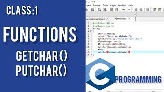 Class:1 -C Language Tutorial for Beginners ( Getchar & Putchar functions )