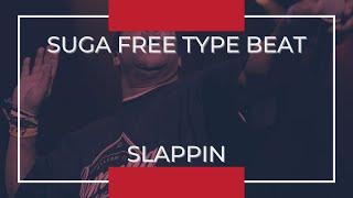 *FREE* Suga Free x West Coast Type Beat - Slappin [Freestyle Rap Instrumental]