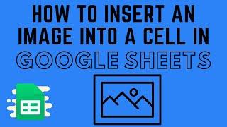 How to Insert an Image into a Cell in Google Sheets