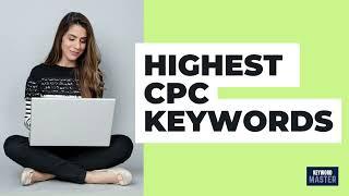 Highest CPC Keywords