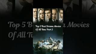 Top 5 Best Drama Movies Of All Time Part 2