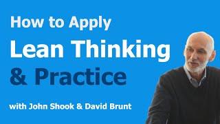 How to Apply Lean Thinking and Practice with John Shook & David Brunt | UK Lean Summit 2023