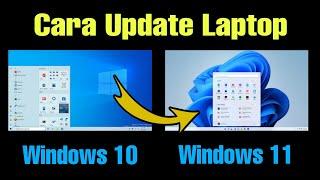 Cara Update Laptop Dari Windows 10 Ke Windows 11