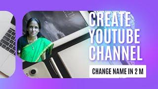 HOW TO CREATE AND CHANGE CHANNEL NAME IN 2 MINUTE | ratan agarwal it informer