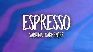 Sabrina Carpenter - Espresso (Lyrics)