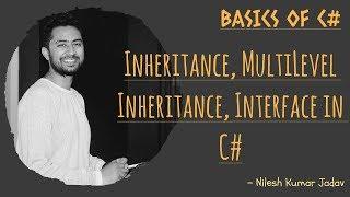 Inheritance, MultiLevel Inheritance and Interfaces in C#