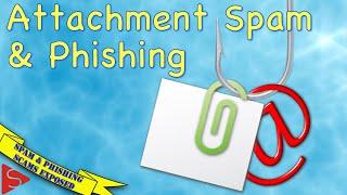 Spam & phishing emails with file attachments exposed and explained