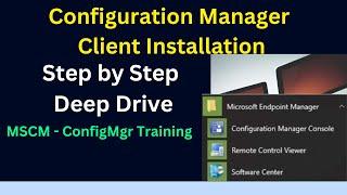 Step-by-Step Guide: Microsoft Configuration Manager Client Installation [2023]