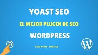 Yoast SEO: el Mejor Plugin SEO para WordPress