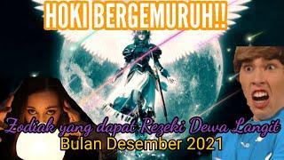 ZODIAK YANG DAPAT REZEKI DEWA LANGIT DI BULAN DESEMBER 2021, HOKI BERGEMURUH!! #november2021