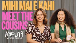 Kaputī with the Cousins |  Ep1 - Mihi Mai E Kahi  / Meet the Cousins