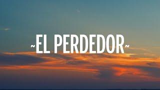 Maluma - El Perdedor (Letra/Lyrics)